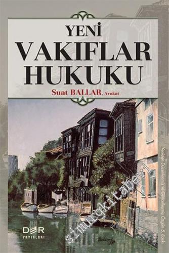 Yeni Vakıflar Hukuku CİLTLİ -        2015
