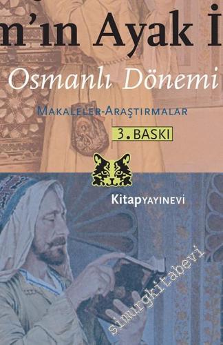Yeniçağlar Anadolu'sunda İslamın Ayak İzleri: Osmanlı Dönemi - Makaleler, Araştırmalar  -