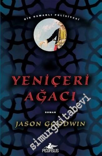 Yeniçeri Ağacı - Bir Osmanlı Polisiyesi -