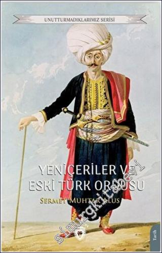 Yeniçeriler ve Eski Türk Ordusu - 2023