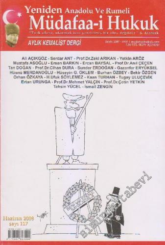 Yeniden Anadolu Ve Rumeli Müdafaa-i Hukuk Aylık Kemalist Dergi - Sayı: 117    10  Haziran