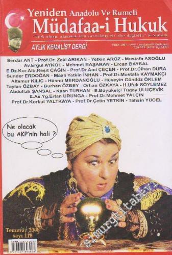 Yeniden Anadolu Ve Rumeli Müdafaa-i Hukuk Aylık Kemalist Dergi - Sayı: 118    10  Temmuz