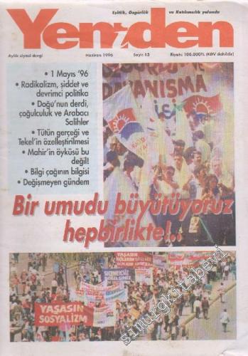 Yeniden Aylık Siyasi Dergi - Sayı: 13      Haziran