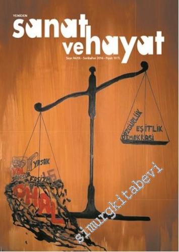 Yeniden Sanat ve Hayat Dergisi -  Dosya: OHAL: Özgürlük, Eşitlik, Demokrasi - Sayı: 5 / 46      Sonbahar