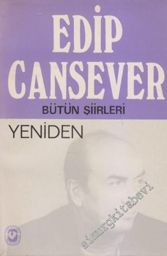 Yeniden - Toplu Şiirleri: Dirlik Düzenlik, Yerçekimli Karanfil, Umutsuzlar Parkı, Petrol, Nerde Antigone, Tragedyalar, Çağrılmayan Yakup, Kirli Ağustos, Sonrası Kalır, Ben Ruhi Bey Nasılım, Sevda ile Sevgi, Şairin Seyir Defteri, Eylülün Sesiyle -