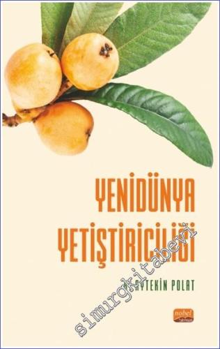 Yenidünya Yetiştiriciliği -        2023