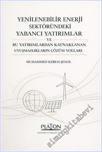 Yenilenebilir Enerji Sektöründeki Yabancı Yatırımlar ve Bu Yatırımlard