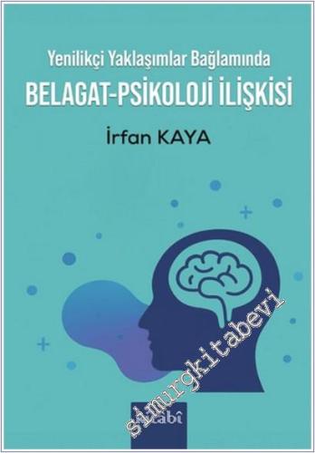 Yenilikçi Yaklaşımlar Bağlamında Belagat-Psikoloji İlişkisi -        2025