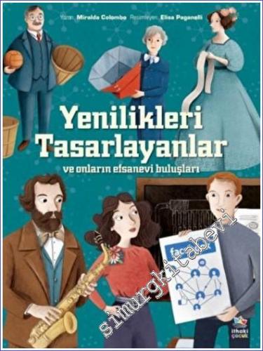 Yenilikleri Tasarlayanlar ve Onların Efsanevi Buluşları  -        2022