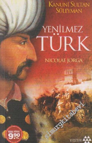 Yenilmez Türk: Kanuni ve Dönemi -        2024