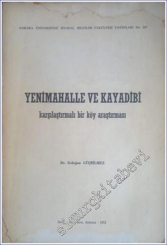 Yenimahalle ve Kayadibi Karşılaştırmalı Bir Köy Araştırması -        1972