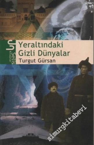 Yeraltındaki Gizli Dünyalar -        2003
