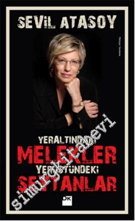 Yeraltındaki Melekler Yerüstündeki Şeytanlar - 2013
