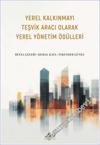 Yerel Kalkınmayı Teşvik Aracı Olarak Yerel Yönetim Ödülleri - 2026