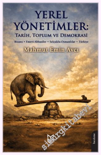Yerel Yönetimler: Tarih Toplum ve Demokrasi -         2026