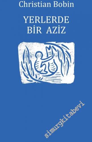 Yerlerde Bir Aziz -