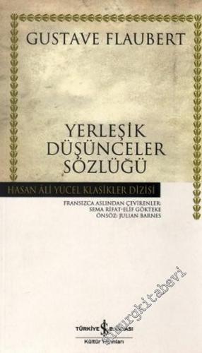 Yerleşik Düşünceler Sözlüğü : Şık Görüşler Kataloğu CİLTLİ -        2006