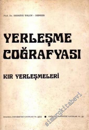 Yerleşme Coğrafyası: Kır Yerleşmeleri  -