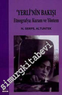 Yerli'nin Bakışı: Etnografya: Kuram ve Yöntem -