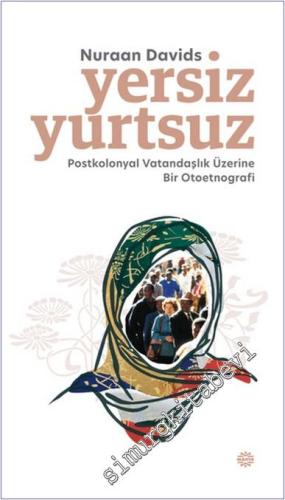 Yersiz Yurtsuz : Postkolonyal Vatandaşlık Üzerine Bir Otoetnografi -        2025
