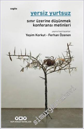 Yersiz Yurtsuz: Sınır Üzerine Düşünmek Konferansı Metinleri -        2025