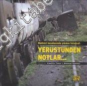 Yerüstünden Notlar: Madenci Kasabasında Yıkımın Fotoğrafı -