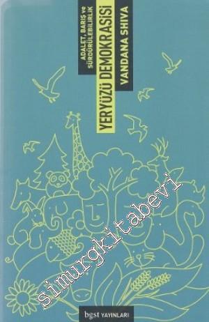 Yeryüzü Demokrasisi: Adalet, Barış ve Sürdürülebirlik -