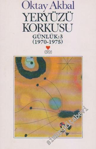 Yeryüzü Korkusu - Günlük 3: 1970 - 1975  -