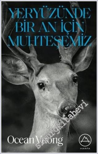 Yeryüzünde Bir An İçin Muhteşemiz -        2025