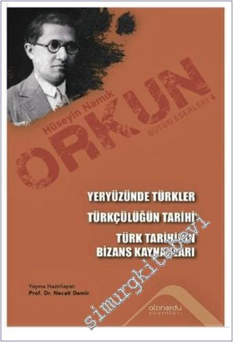Yeryüzünde Türkler - Türkçülüğün Tarihi - Türk Tarihinin Bizans Kaynakları -        2023
