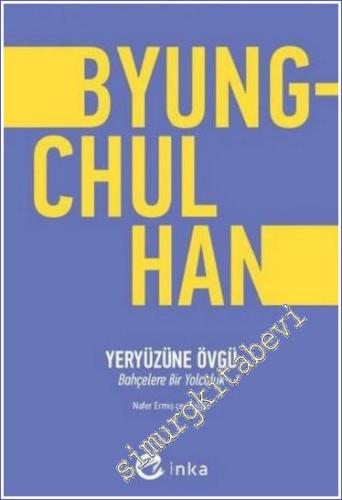 Yeryüzüne Övgü - Bahçelere Bir Yolculuk -        2023