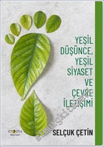 Yeşil Düşünce Yeşil Siyaset ve Çevre İletişimi -        2022