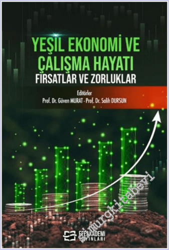 Yeşil Ekonomi ve Çalışma Hayatı: Fırsatlar ve Zorluklar - 2026