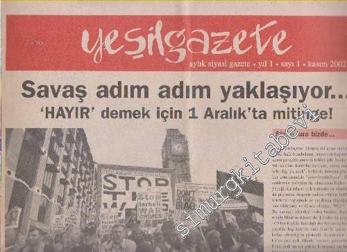 Yeşil Gazete Aylık Siyasi Gazete - Sayı: 1    1  Kasım