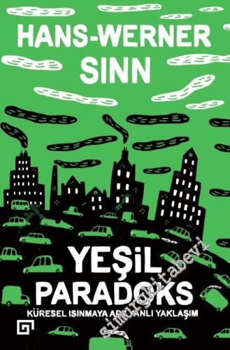 Yeşil Paradoks: Küresel Isınmaya Arz Yanlı Yaklaşım -