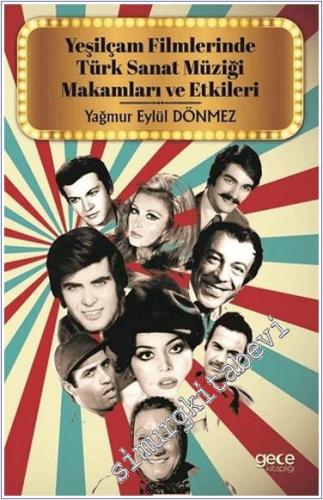 Yeşilçam Filmlerinde Türk Sanat Müziği Makamları ve Etkileri -        2017