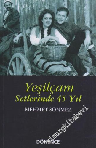 Yeşilçam Setlerinde 45 Yıl