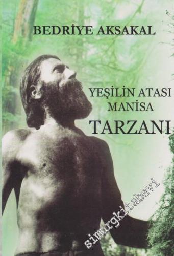 Yeşilin Atası Manisa Tarzanı -