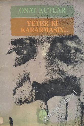 Yeter ki Kararmasın -        1984