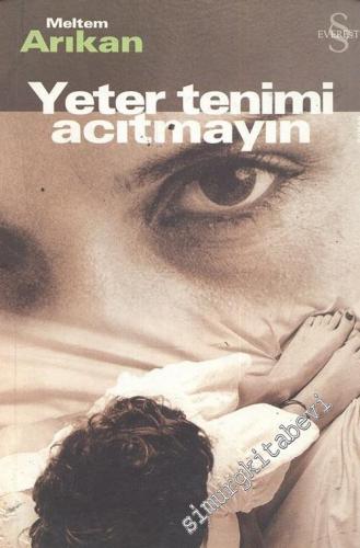 Yeter Tenimi Acıtmayın İMZALI -        2003