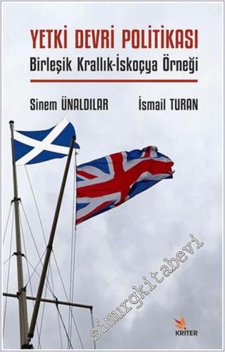 Yetki Devri Politikası : Birleşik Krallık-İskoçya Örneği -        2025