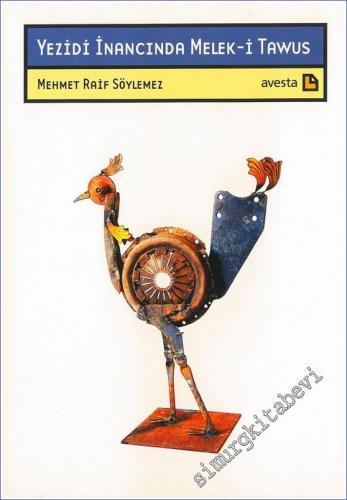 Yezidi İnancında Melek-i Tawus -        2015