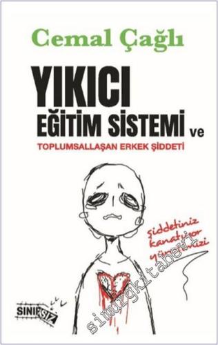 Yıkıcı Eğitim Sistemi ve Toplumsallaşan Erkek Şiddeti -        2025