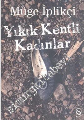 Yıkık Kentli Kadınlar -