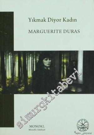 Yıkmak Diyor Kadın -