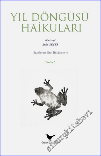 Yıl Döngüsü Haikuları - Entropi 2026 Seçki - 2026