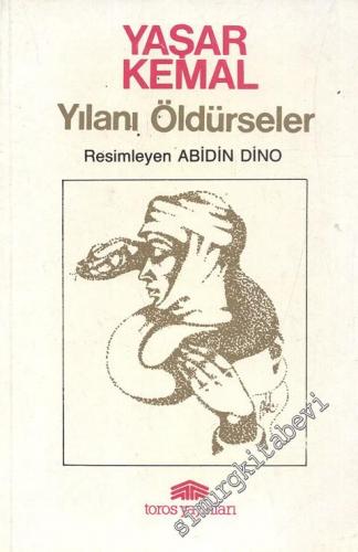 Yılanı Öldürseler -