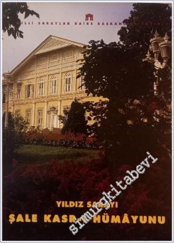 Yıldız Sarayı: Şale Kasr - ı Hümayunu -        1993