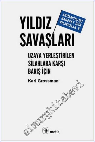 Yıldız Savaşları: Uzaya Yerleştirilen Silahlara Karşı Barış İçin -        2003