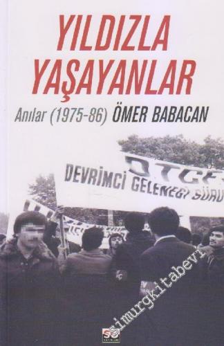 Yıldızla Yaşayanlar: Anılar 1975 - 1986 -